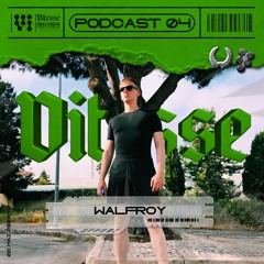 Post-Industrial Fantasy Suite - Walfroy - VITESSE Podcast 004 (VIT-P004)