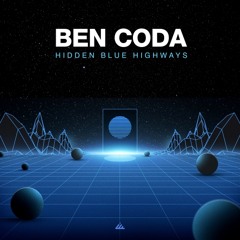 Ben Coda - Hidden Blue Highways - Out May 27th!