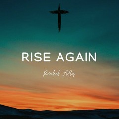 Rise Again