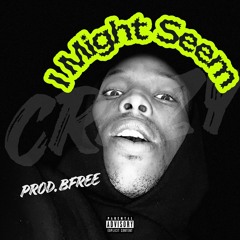 I Might Seem (Prod. BFREE)