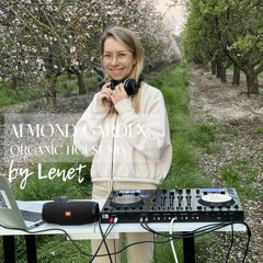 Lenet - Almond Garden Sunset Mix | Organic House | LIVE Dj Set