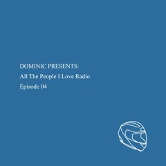 All The People I Love: Episode 04