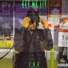 GET ME LIT (prod. SENK)