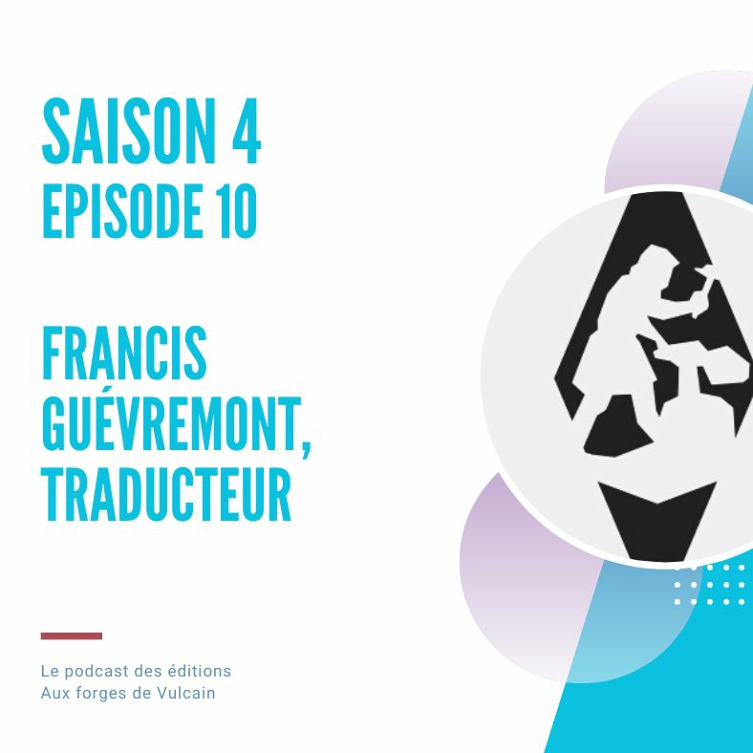 S04EP10 - Francis Guévremont, Traducteur