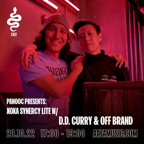 Xoxa Synergy Lite w/ D.D. Curry & Off Brand - Aaja channel 2 - 20 10 22