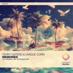 Terry Gaters & Unique Corn - Memories (Original Mix) [ESH438]