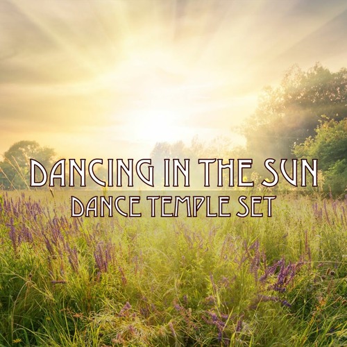 Dancing in the Sun - Dance Temple Set