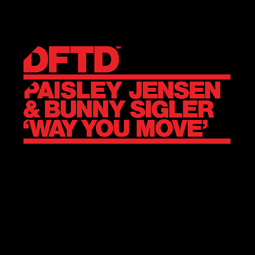 Paisley Jensen & Bunny Sigler - Way You Move