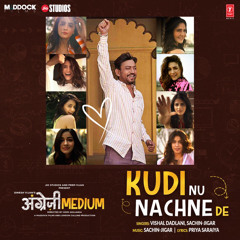 Kudi Nu Nachne De - SongsMp3.guru