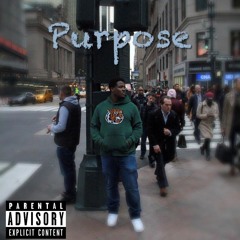 Purpose (prod. DillyGotItBumpin)