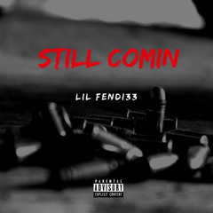 Still Comin (Official Audio)