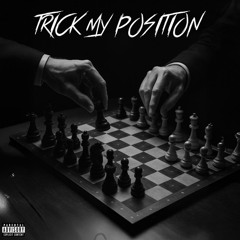 Slim - Trick my position Prod. Tyron