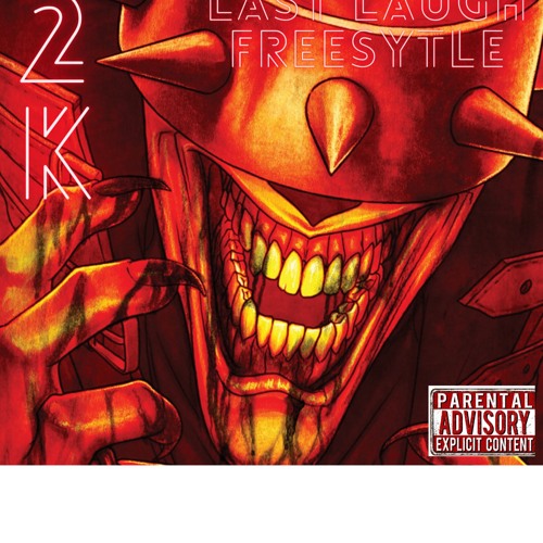 last laugh 2K freesytle