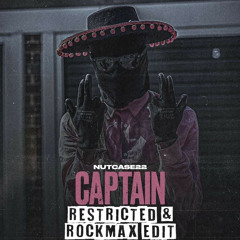Nutcase22 - Captain (Restricted & Rockmax Edit)(Extended)