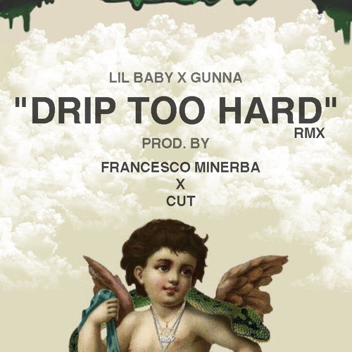 Francescominerba Francesco Minerba Drip Too Hard Rmx Spinnin Records Drip can mean something that you wear or something that you can be proud of or something you're doing. drip too hard rmx