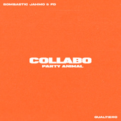 Bombastic, Jahmo, FD & GUALTIERO - Party Animal [FREE DOWNLOAD]