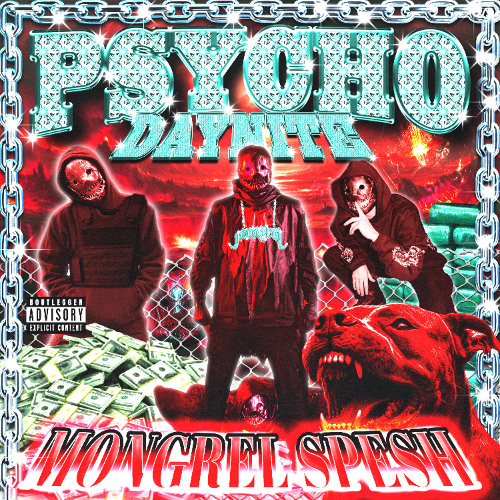 PSYCHO - DAYNITE (MONGREL SPECIAL) 420 Freebie