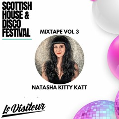 Natasha Kitty Katt - Scottish House & Disco Festival Mixtape 3