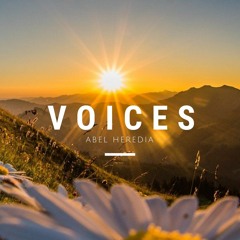 VOICES - Abel Heredia - Original Mix