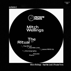 exclusive | Mitch Wellings- Had Me Livid | Private Parts