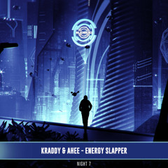 KRADDY & Ahee - Energy Slapper (Original Mix)