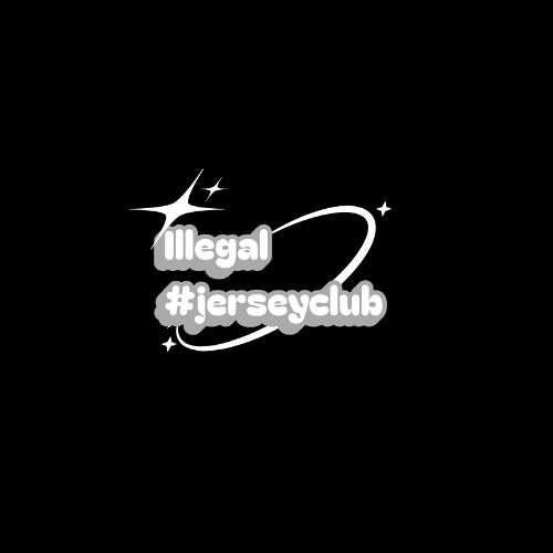 Illegal #jerseyclub