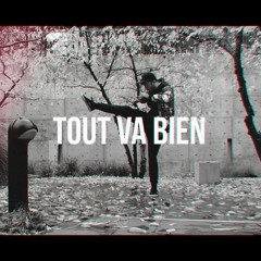 TOUT VA BIEN (大丈夫)