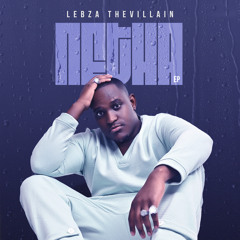 Lebza TheVillain, Moflava & Konke - Kuzeka