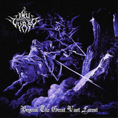 Beyond The Great Vast Forest