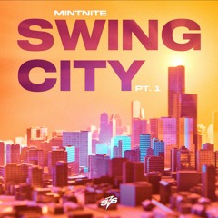 Mintnite - Swing City