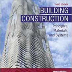 Get EPUB 📙 Building Construction: Principles, Materials, and Systems (What's New in