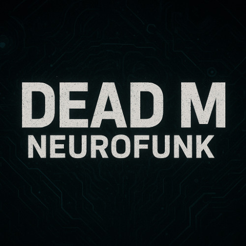 Discharge DnB mix  (DEAD M - Neurofunk)