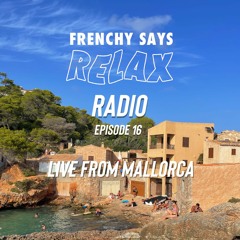 Episode #16 'LIVE FROM MALLORCA'