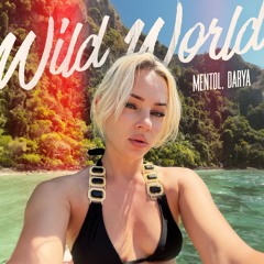 Mentol, Darya - Wild World