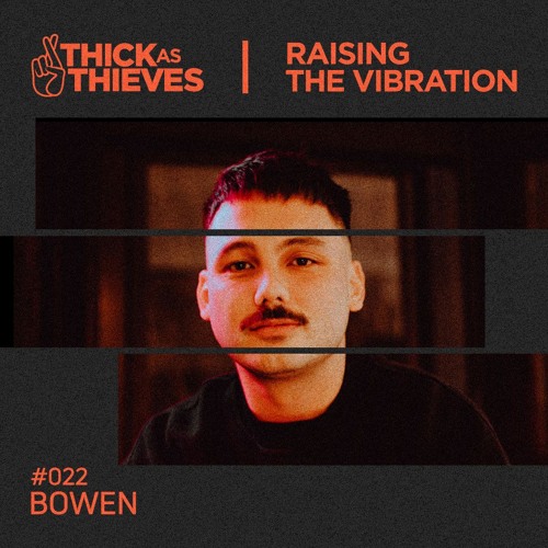 Raising the Vibration Mix #22 — BOWEN
