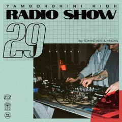 RADIO SHOW #29 By TONYSTARR & ANDYS