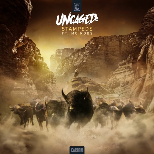 Uncaged ft. MC Robs - Stampede