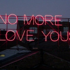 Love No More