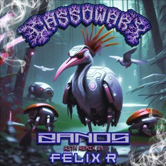 Zanos - Cassowary (Felix R Remix) [Tuna Factory]