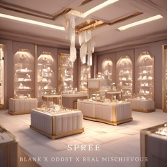 BLANK X ODDST X REAL MISCHIEVOUS - SPREE