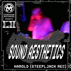Sound Aesthetics 44: Harold (Steeplejack Rec)