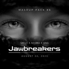 MASHUP PACK #6 - JAWBREAKER X $MILE X NEEMO X DNG