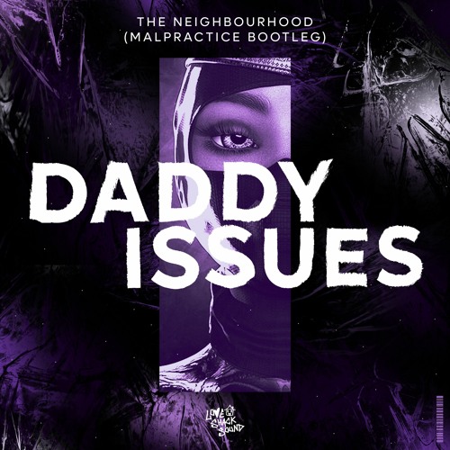 Daddy Issues by the Neighbourhood  Poster for Sale by maloksyy