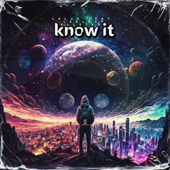 Know It (feat. Leeloop All Stars)