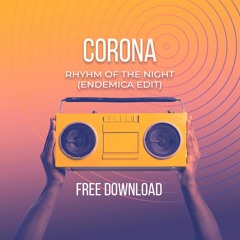 Corona - The Rhythm Of The Night (Endemica Edit)