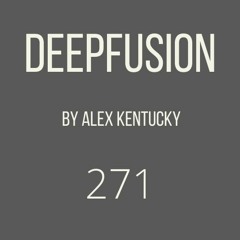 271.DEEPFUSION (Alex Kentucky) 01/06/21