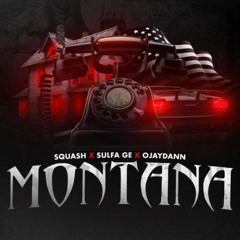 Squash - Montana [TalkATone Riddim]