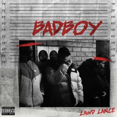 Lawd Lance - Bad Boy
