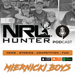 Hunting with the Miernicki Family NRLH Podcast Season 4 | Ep. 1