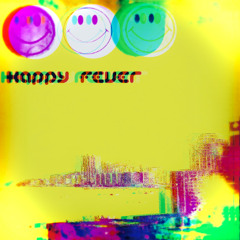 free download - Happy Fever (Original Mix)  ㋡ ///  132 bpm ///